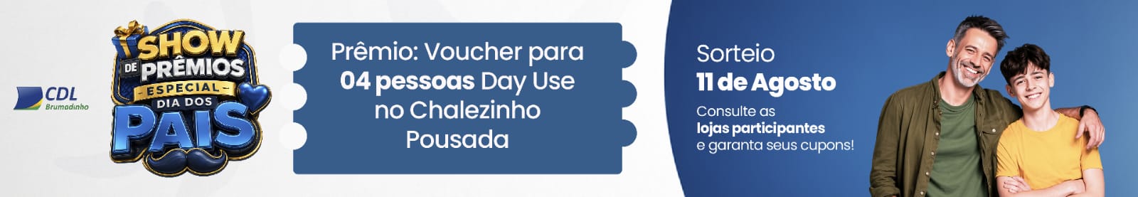 Promoção CDL - Sorteio dia dos pais voucher 4 pessoas no Chalezinho Pousada - CDL Brumadinho